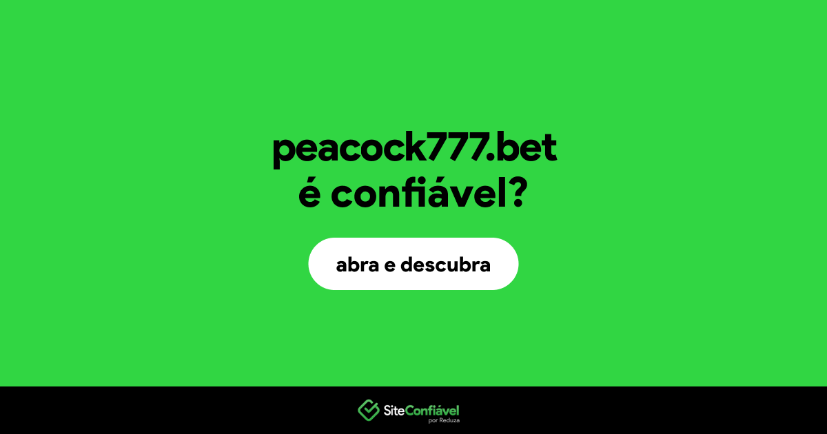 O site peacock777.bet é confiável?