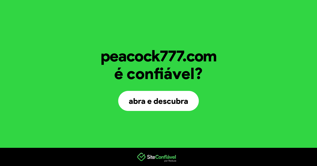 O site peacock777.com é confiável?