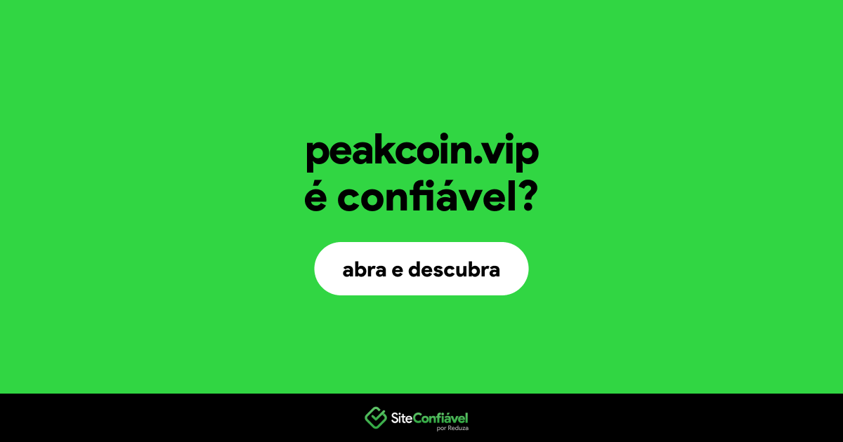 O site peakcoin.vip é confiável?
