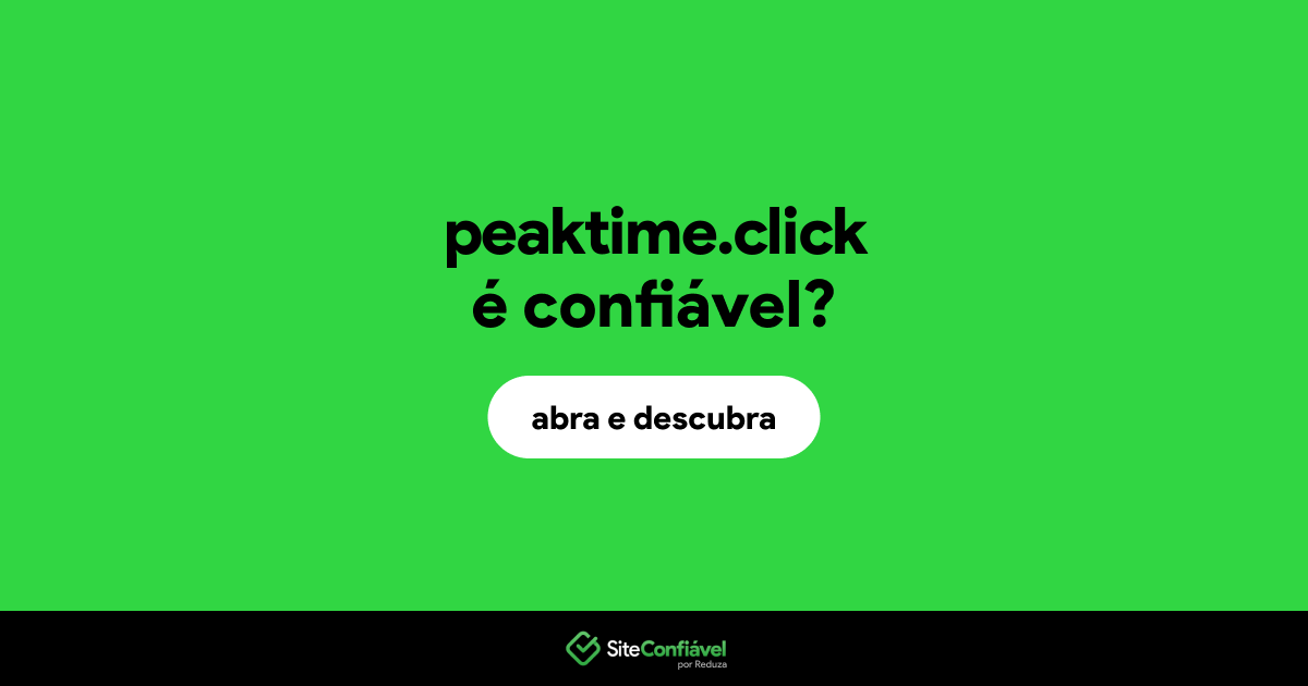 O site peaktime.click é confiável?