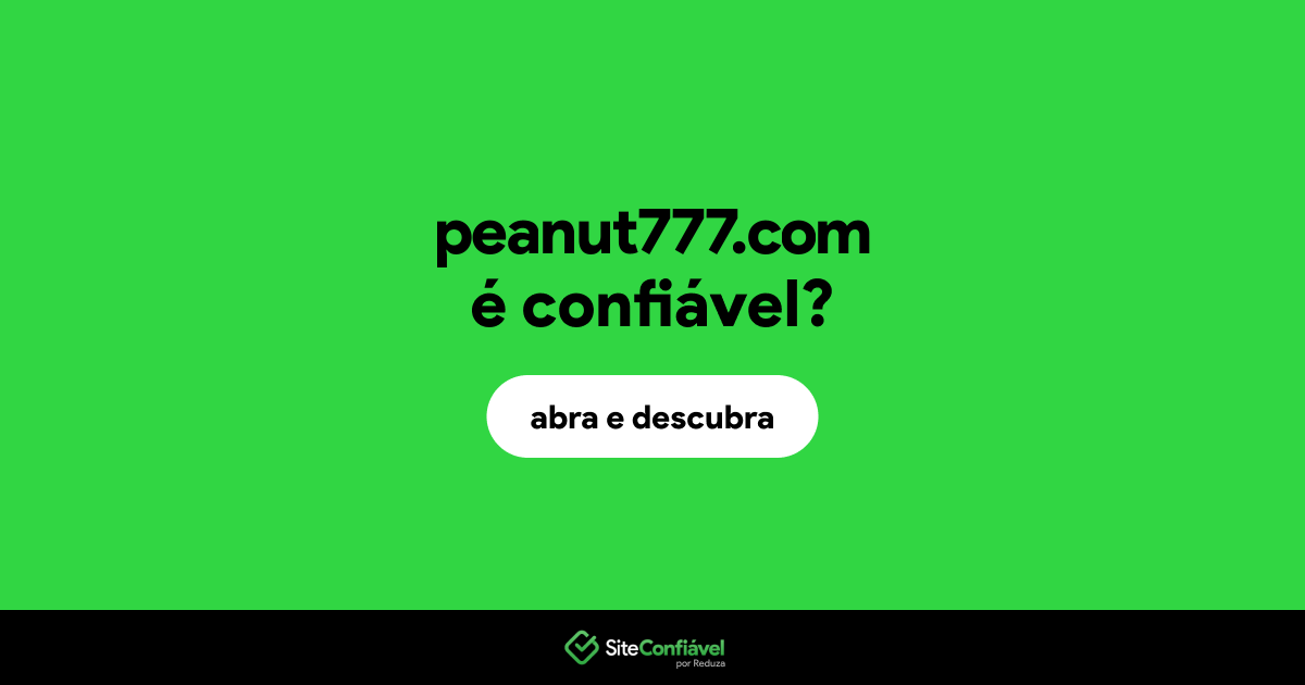 O site peanut777.com é confiável?