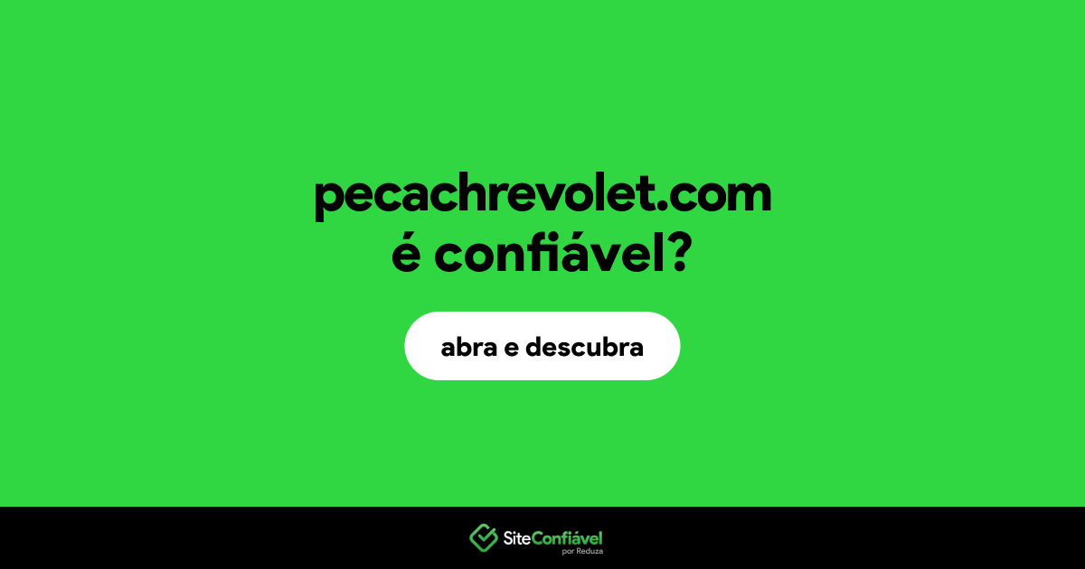 O site pecachrevolet.com é confiável?