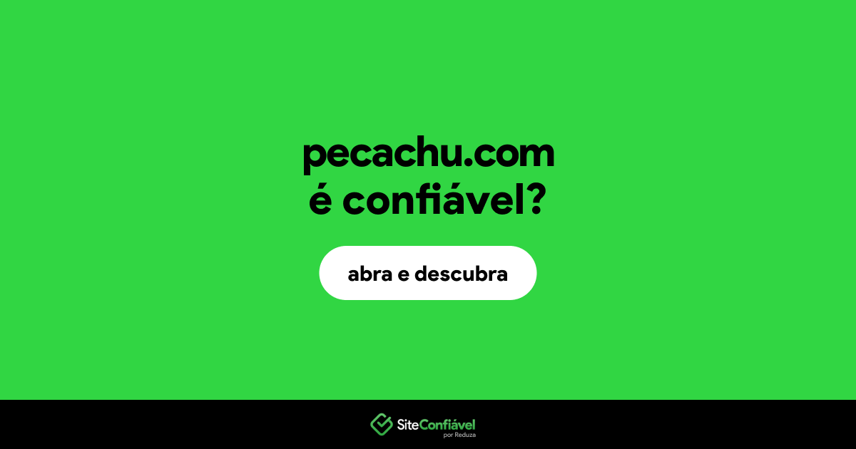 O site pecachu.com é confiável?