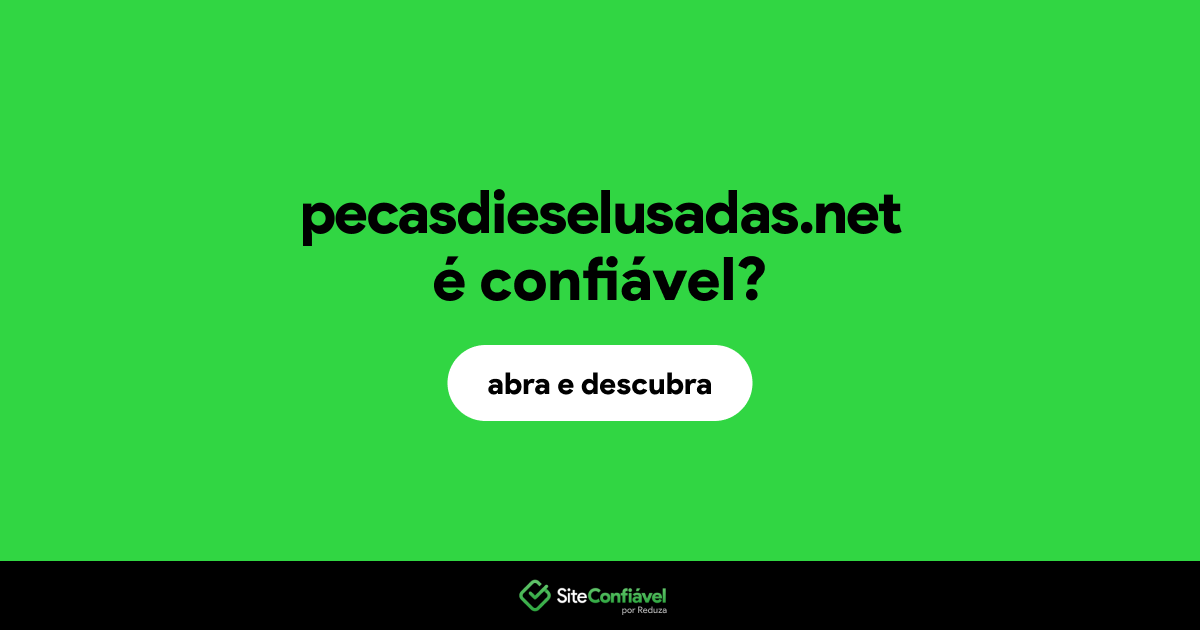 O site pecasdieselusadas.net é confiável?