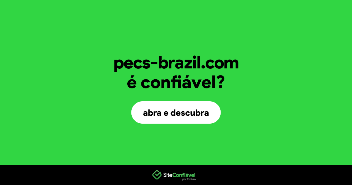 O site pecs-brazil.com é confiável?
