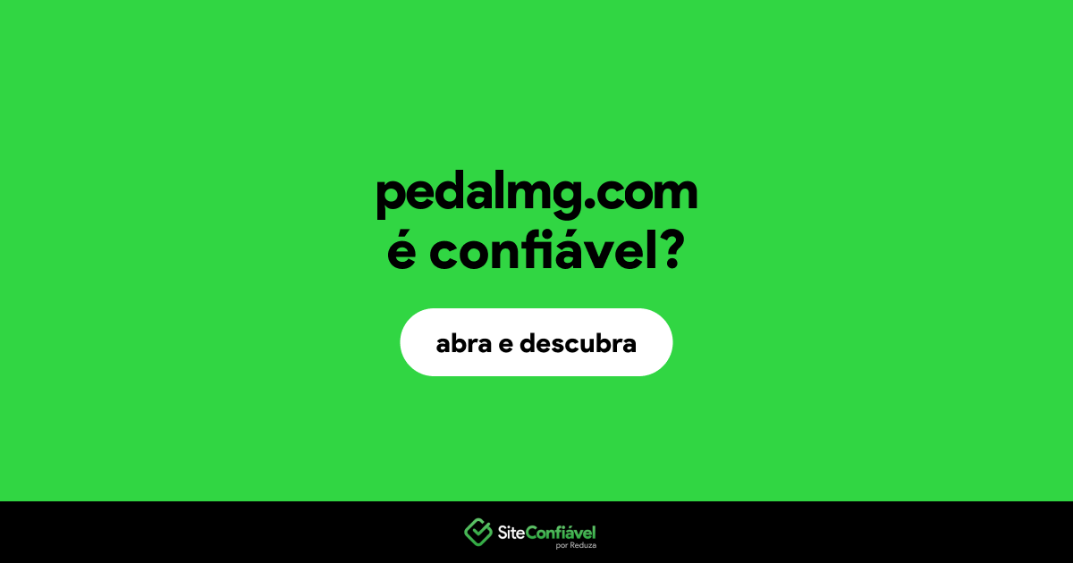 O site pedalmg.com é confiável?