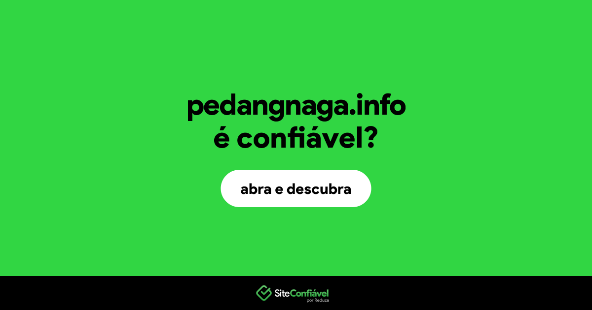 O site pedangnaga.info é confiável?