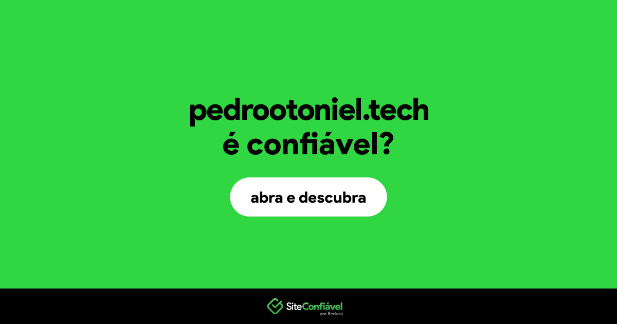 O site pedrootoniel.tech é confiável?