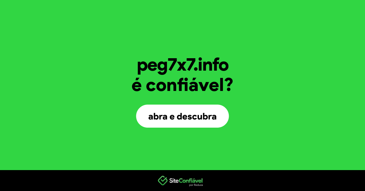 O site peg7x7.info é confiável?