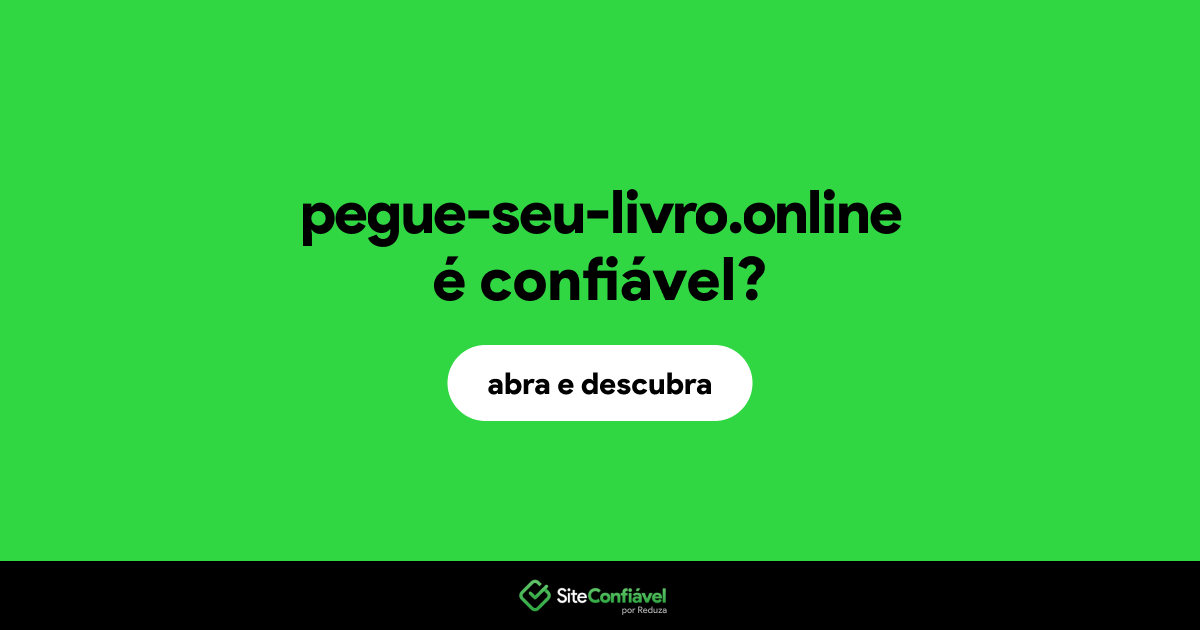 O site pegue-seu-livro.online é confiável?