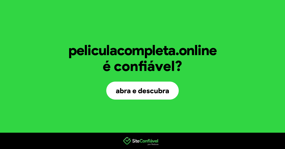 O site peliculacompleta.online é confiável?