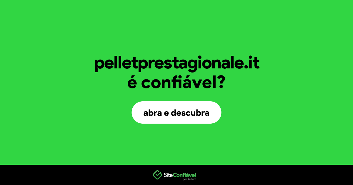O site pelletprestagionale.it é confiável?