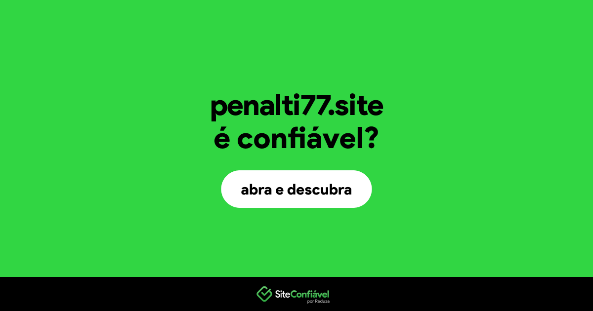 O site penalti77.site é confiável?