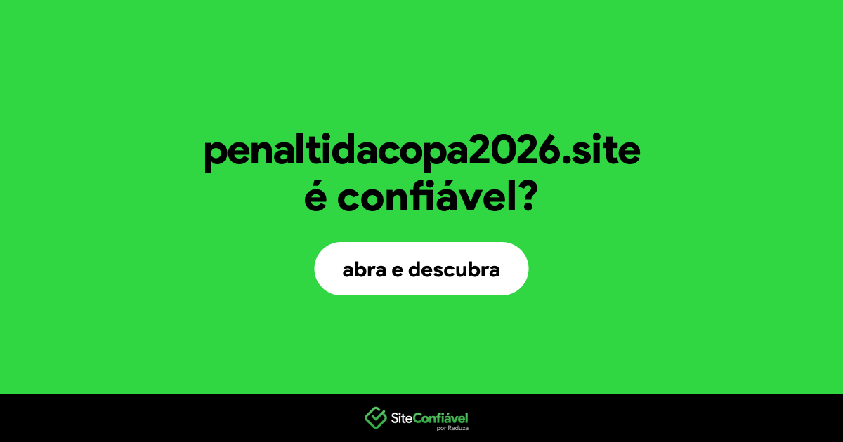 O site penaltidacopa2026.site é confiável?