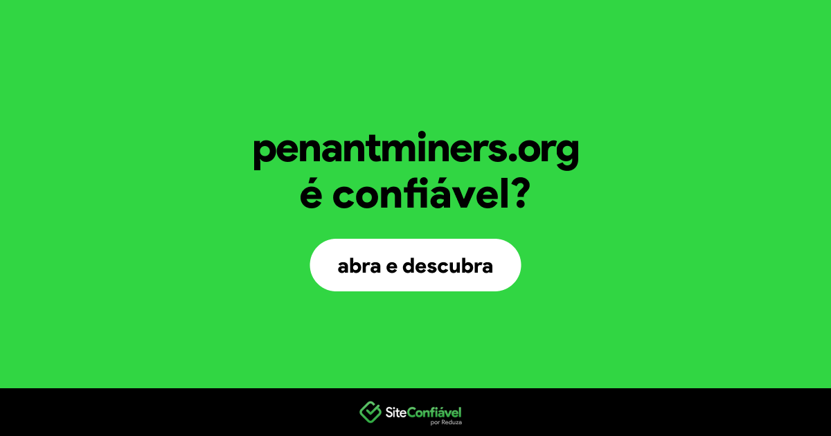 O site penantminers.org é confiável?
