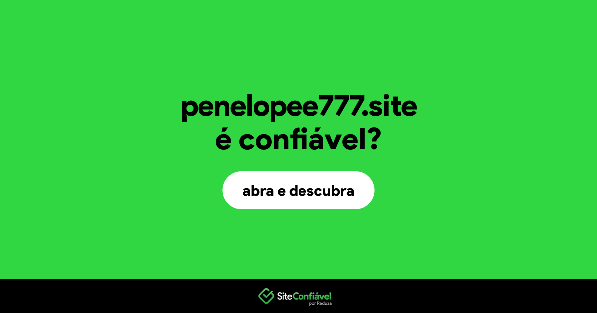 O site penelopee777.site é confiável?