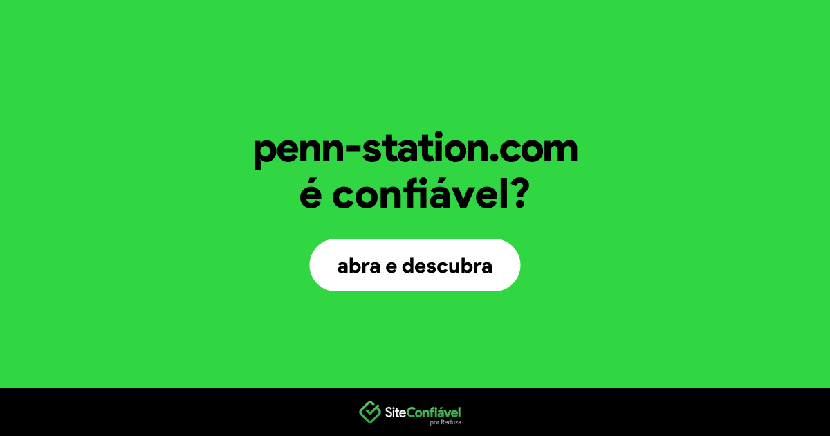O site penn-station.com é confiável?