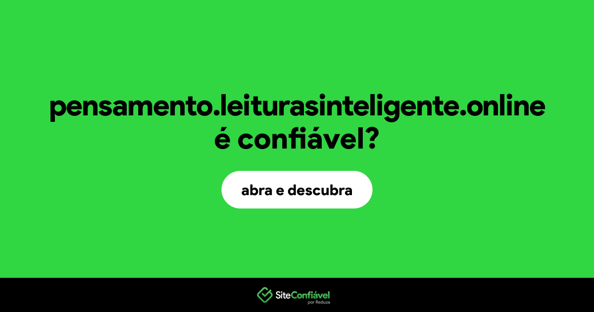 O site pensamento.leiturasinteligente.online é confiável?