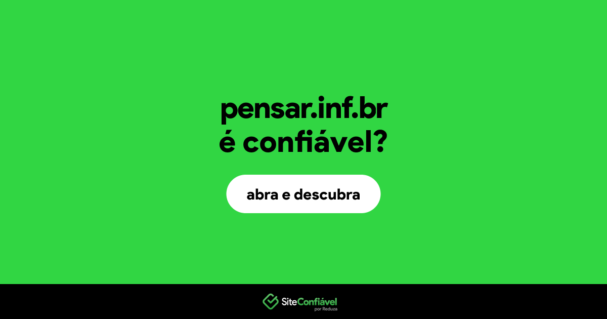 O site pensar.inf.br é confiável?