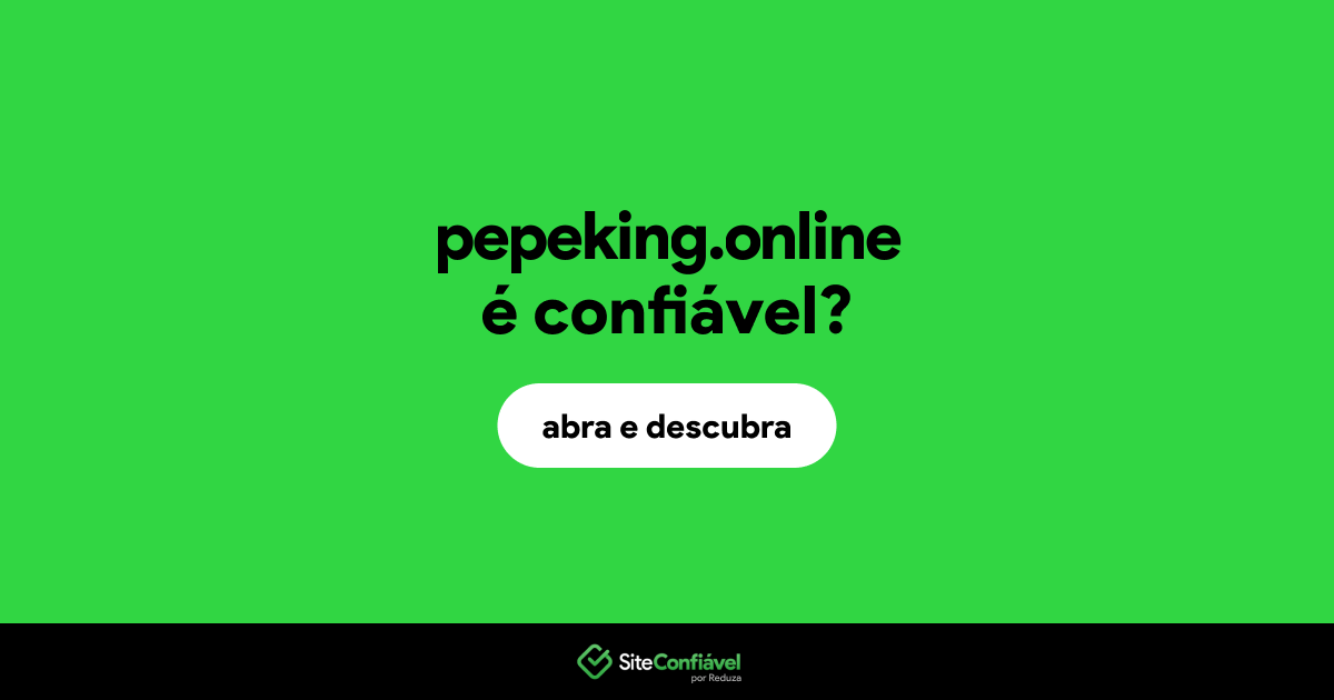 O site pepeking.online é confiável?