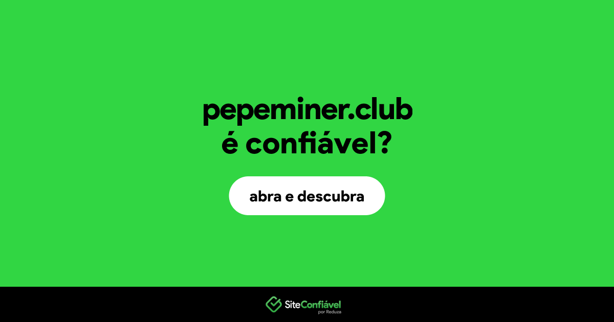 O site pepeminer.club é confiável?