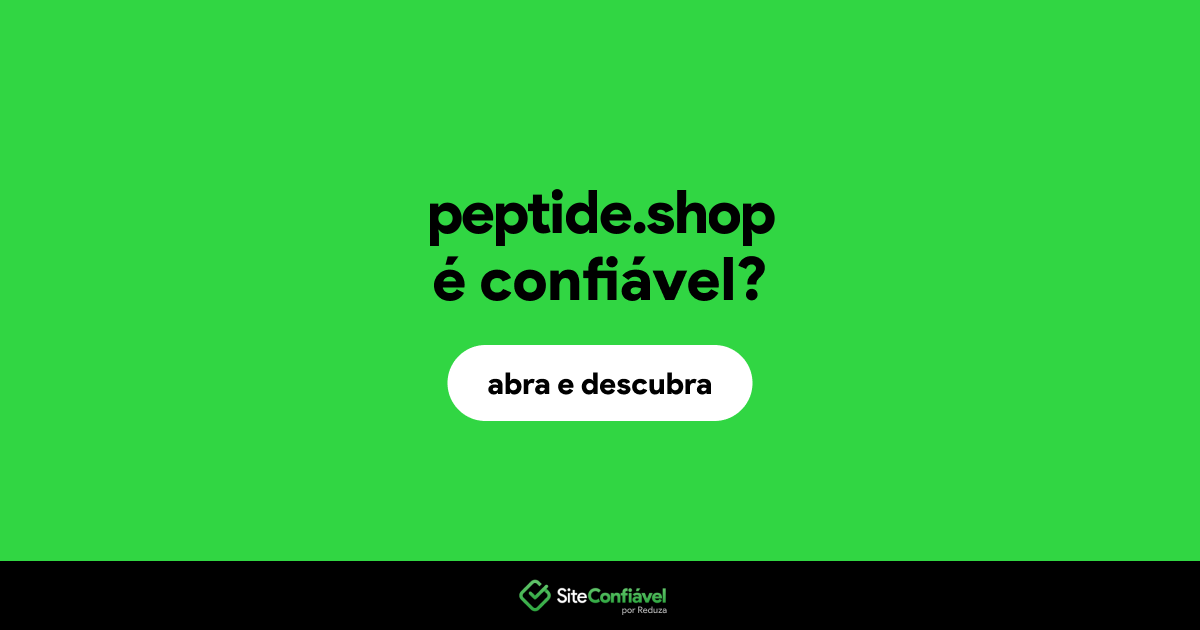 O site peptide.shop é confiável?
