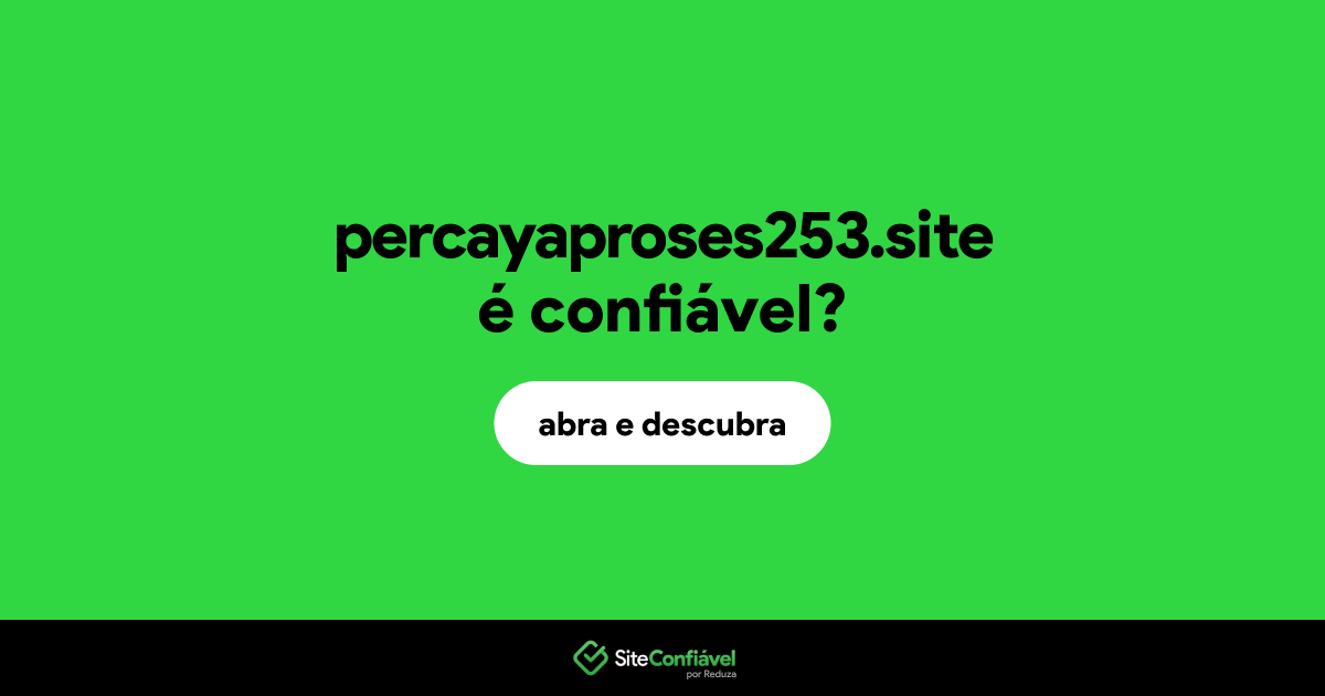 O site percayaproses253.site é confiável?