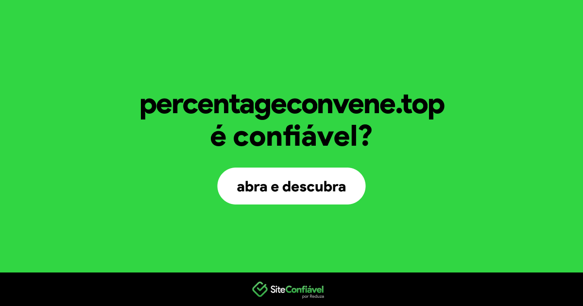 O site percentageconvene.top é confiável?