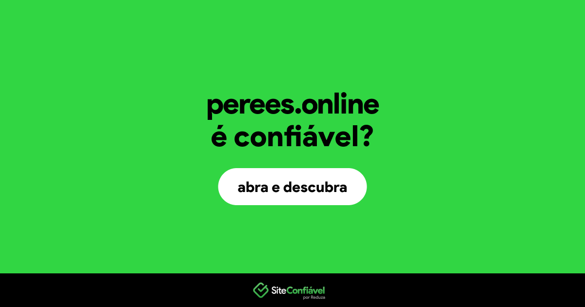O site perees.online é confiável?