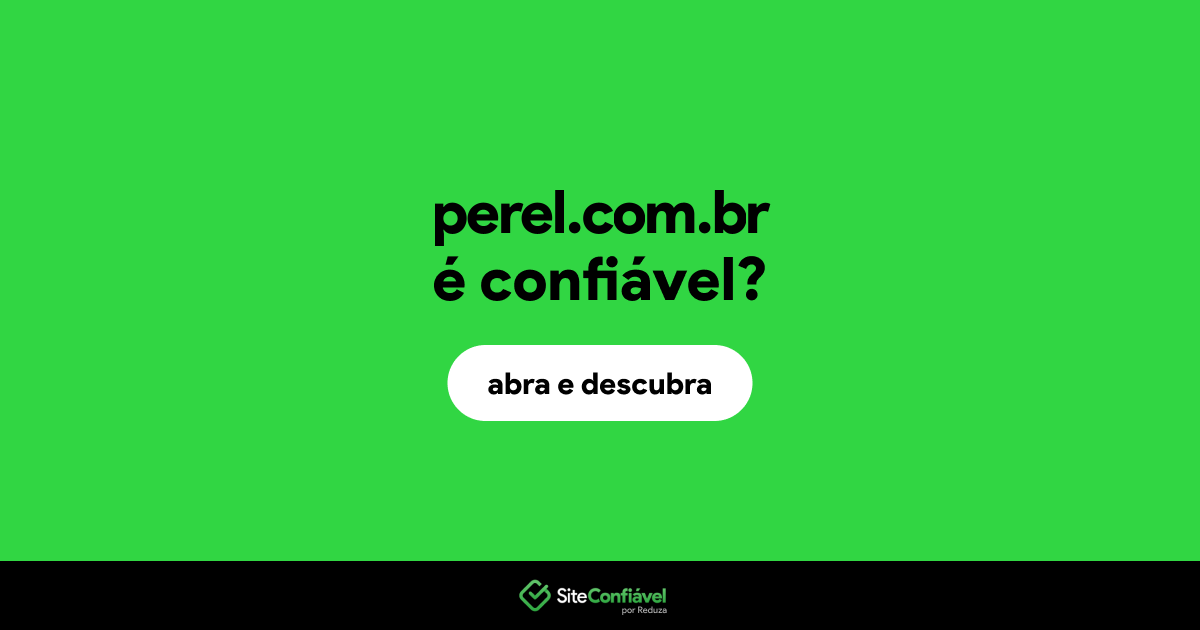 O site perel.com.br é confiável?