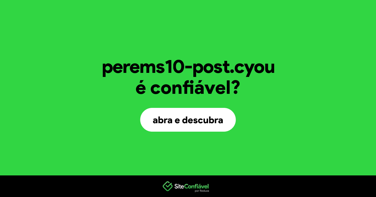 O site perems10-post.cyou é confiável?