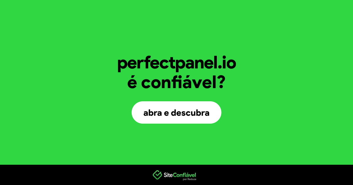O site perfectpanel.io é confiável?