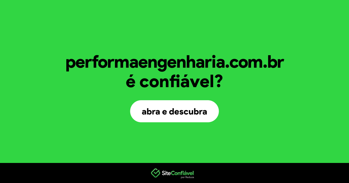 O site performaengenharia.com.br é confiável?