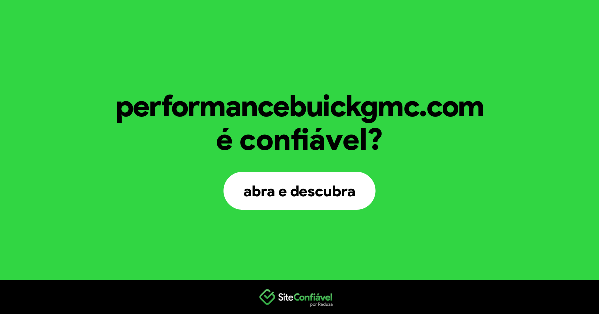 O site performancebuickgmc.com é confiável?
