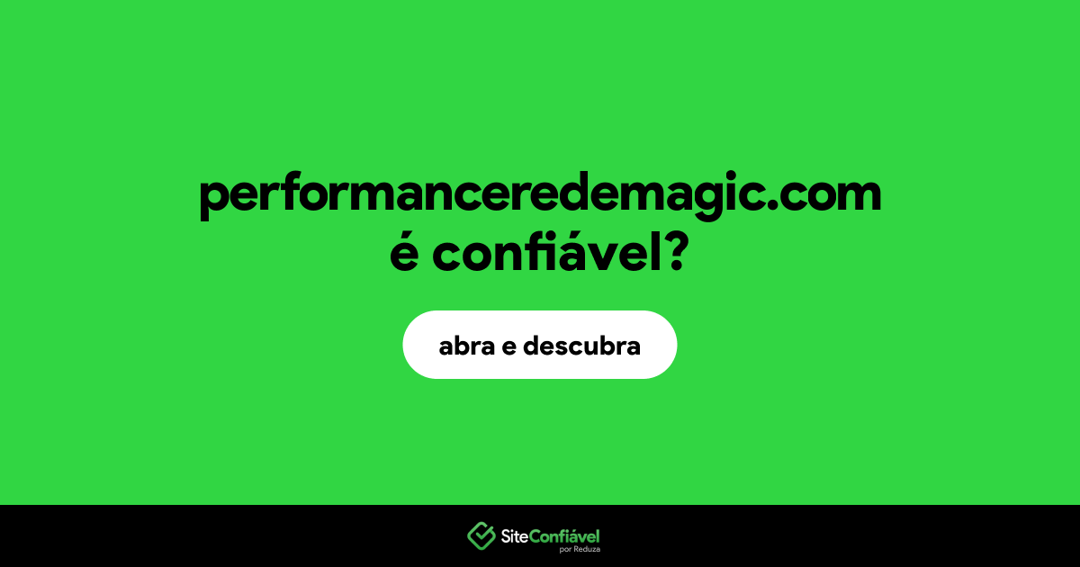 O site performanceredemagic.com é confiável?