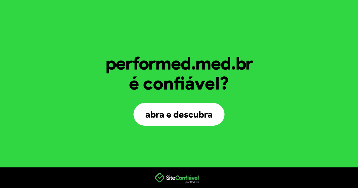 O site performed.med.br é confiável?