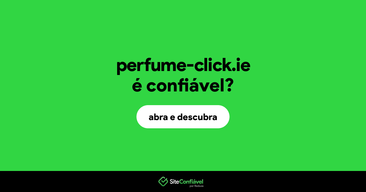 O site perfume-click.ie é confiável?