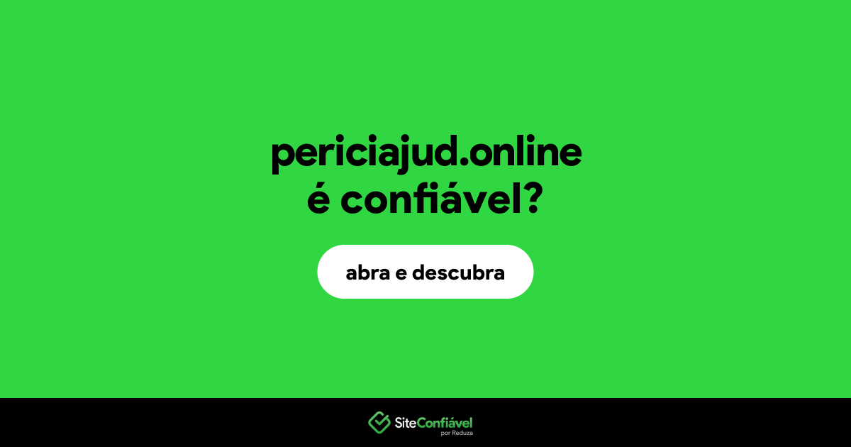 O site periciajud.online é confiável?
