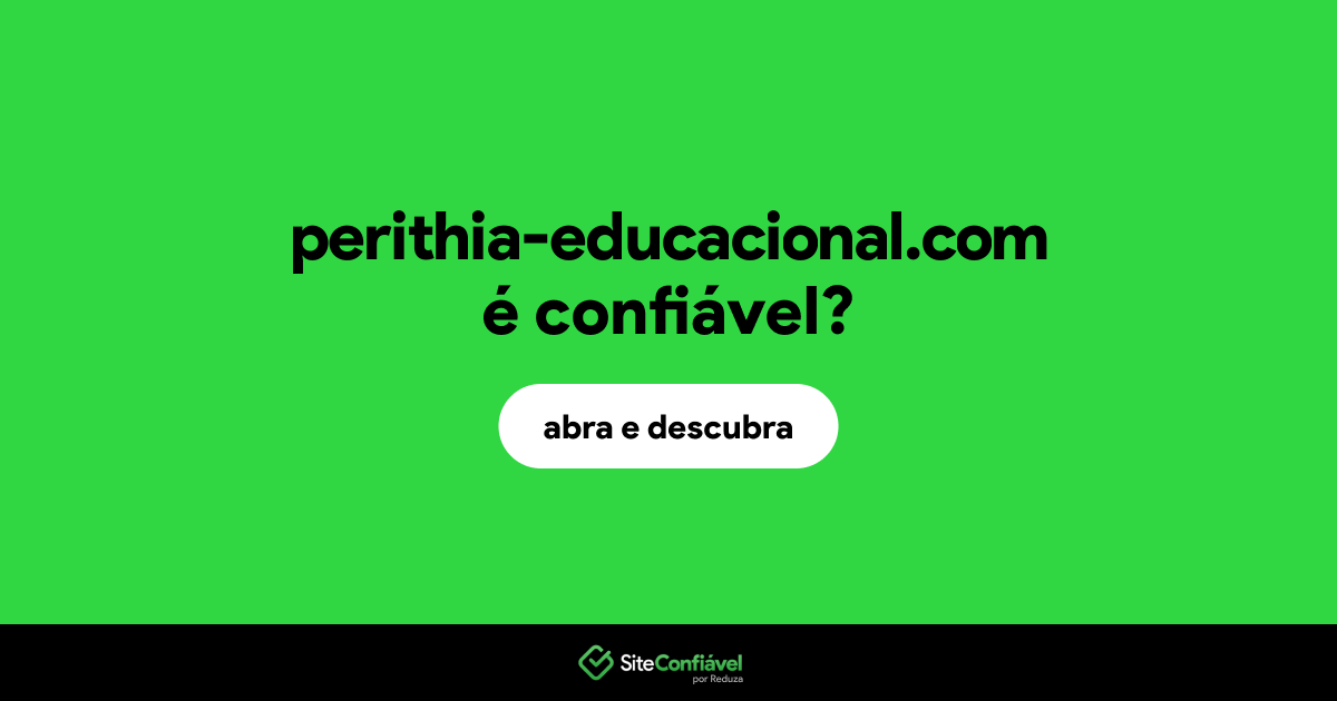 O site perithia-educacional.com é confiável?
