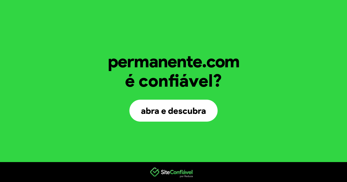 O site permanente.com é confiável?