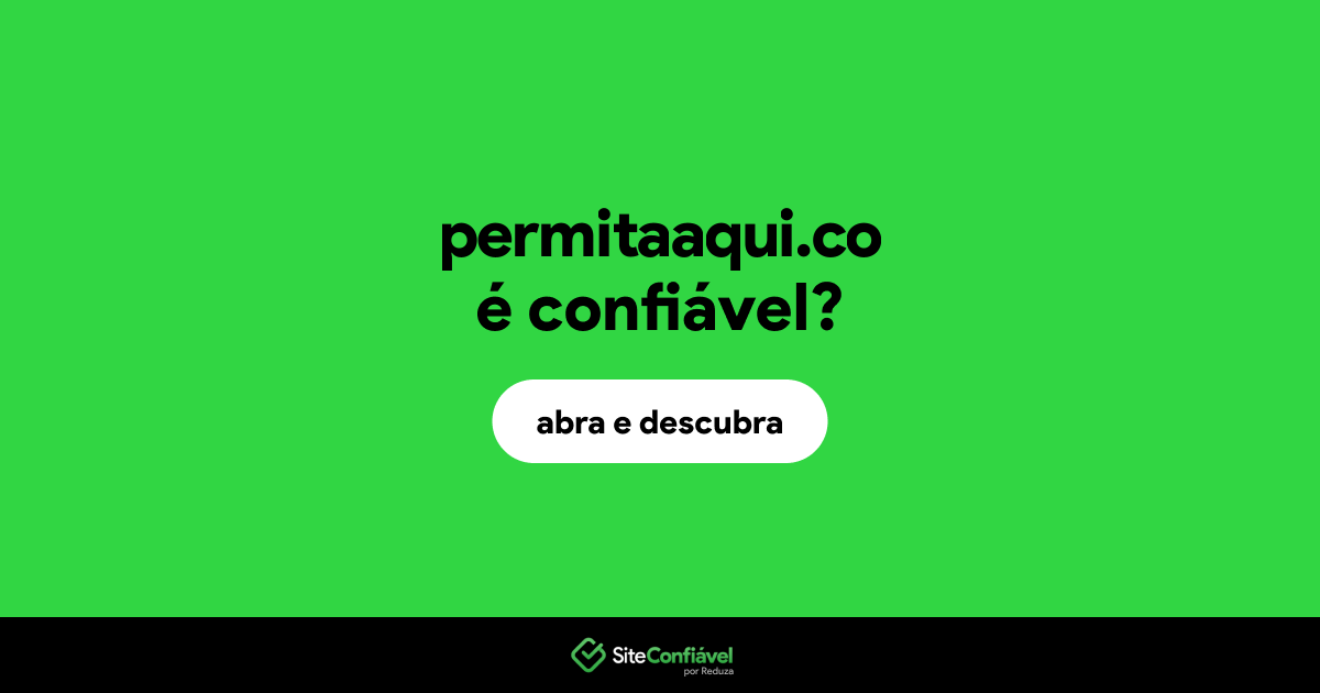 O site permitaaqui.co é confiável?