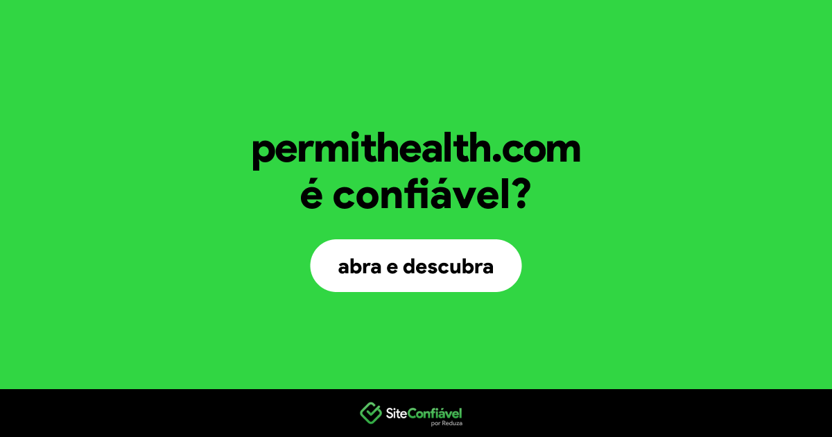 O site permithealth.com é confiável?