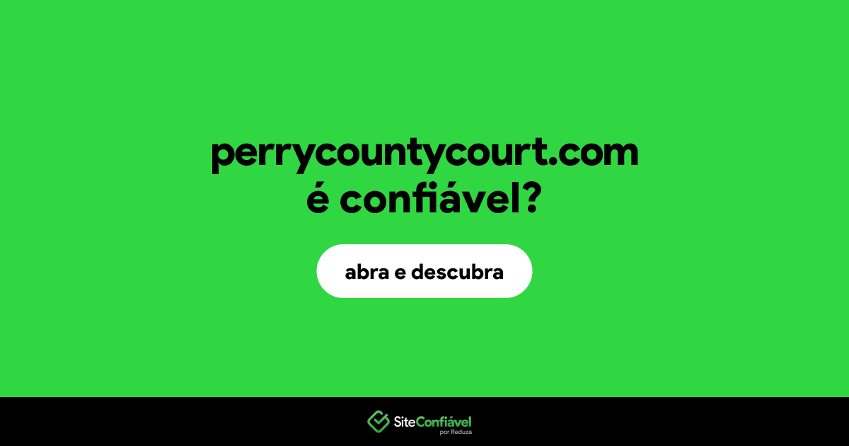 O site perrycountycourt.com é confiável?