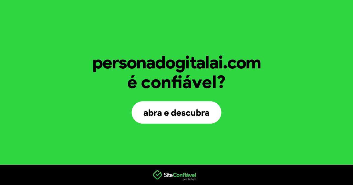 O site personadogitalai.com é confiável?