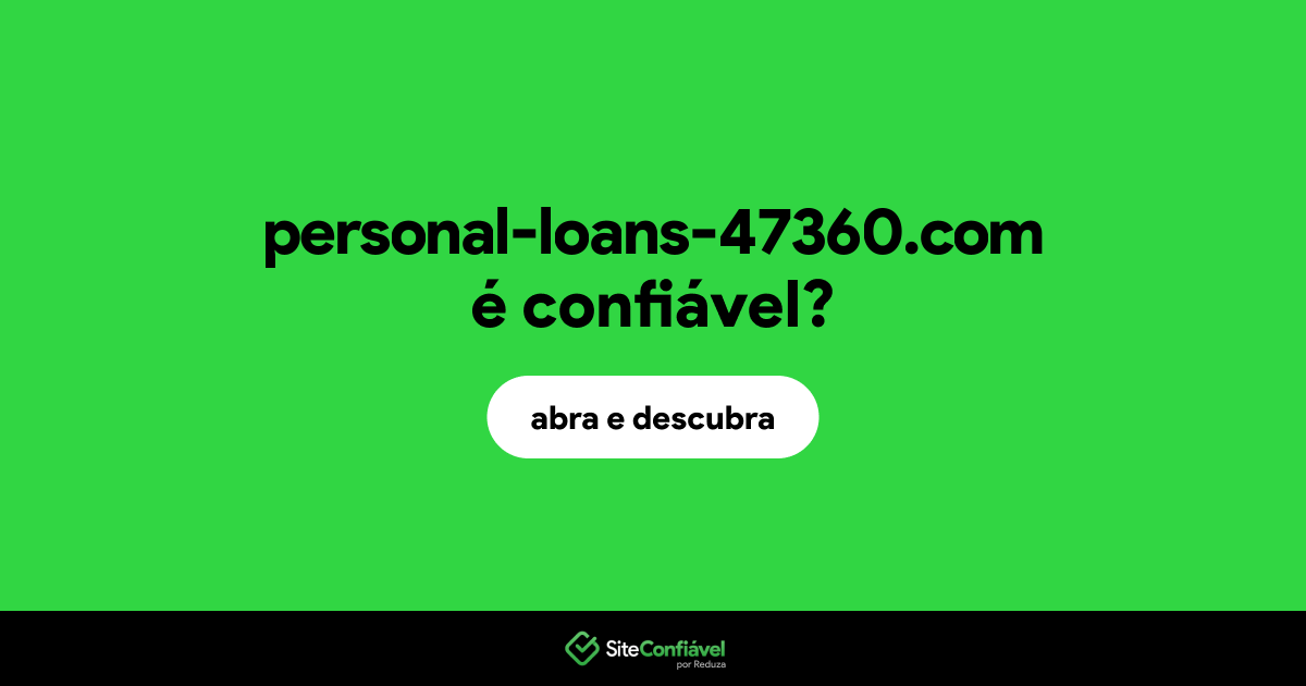 O site personal-loans-47360.com é confiável?