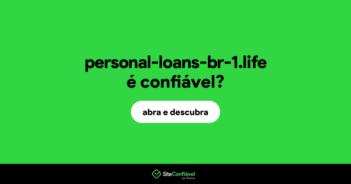 O site personal-loans-br-1.life é confiável?