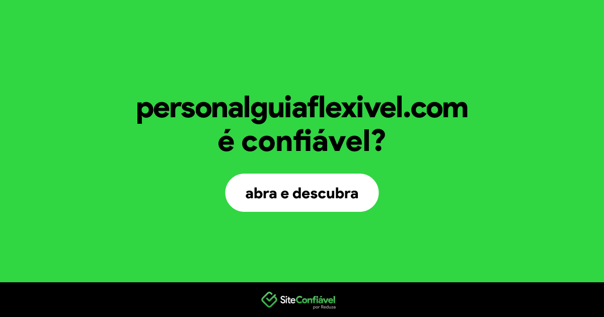O site personalguiaflexivel.com é confiável?