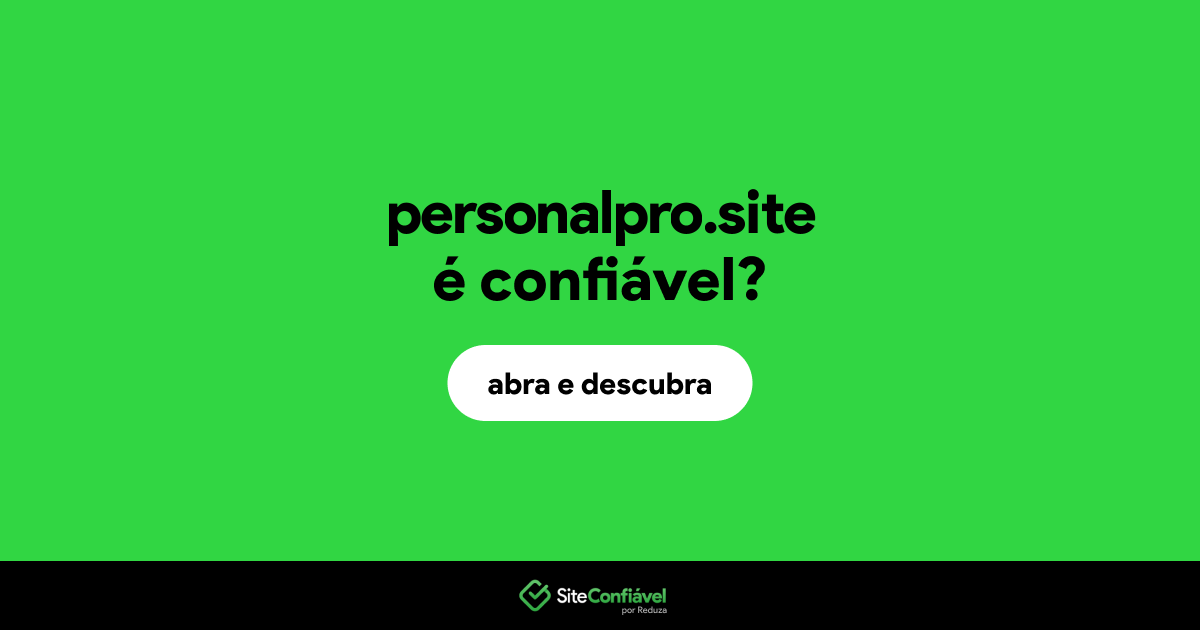 O site personalpro.site é confiável?
