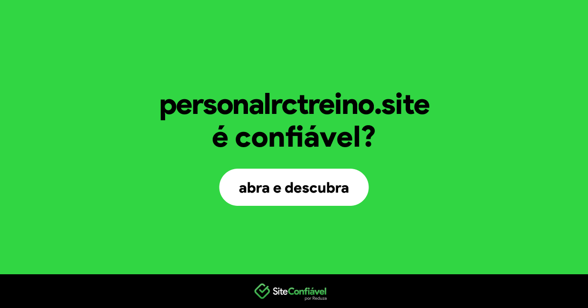 O site personalrctreino.site é confiável?