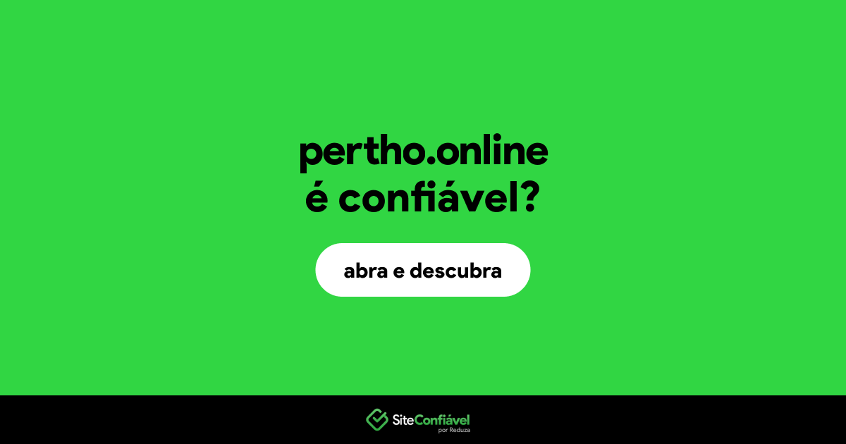O site pertho.online é confiável?